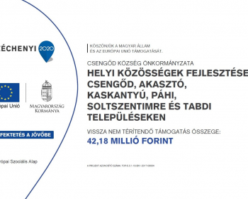 „Helyi közösségek fejlesztése Csengőd, Akasztó,  Kaskantyú, Páhi, Soltszentimre és Tabdi településeken”